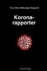 Tove Moe Midtvaage Negaard - Korona-rapporter