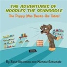 Brad Kleinman, Michael Schwartz - Noodles The Schnoodle -- The Puppy Who Broke His Tablet