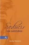 Jochy Herrera - Seducir los sentidos