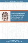 Board On Health Sciences Policy, Forum on Neuroscience and Nervous System Disorders, Health And Medicine Division, National Academies Of Sciences Engineeri, National Academies of Sciences Engineering and Medicine - From Molecular Insights to Patient Stratification for Neurological and Psychiatric Disorders