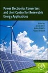 Arezki (Senior Lecturer Fekik, Hakim Denoun, Hakim (Professor Denoun, Arezki Fekik, Arezki (Senior Lecturer Fekik, Malek Ghanes... - Power Electronics Converters and Their Control for Renewable Energy