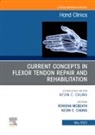 Kevin C. Chung, Kevin C. (Charles B.G. De Nancrede Professor in Surgery Chung, Chung Kevin C., Rowena Mcbeath - Current Concepts in Flexor Tendon Repair and Rehabilitation, An Issue of Hand Clinics: Volume 39-2