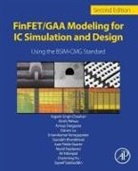 Yogesh Singh Chauhan, Yogesh Singh (Chair Professor Chauhan, Yogesh Singh (Indian Institute of Technol Chauhan, Yogesh Singh (Indian Institute of Technology Kanpur) Chauhan, Yogesh Singh (Professor Chauhan, Chauhan Yogesh Singh... - Finfet/gaa Modeling for Ic Simulation and Design