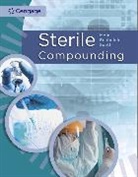 Obehi Enabulele, Jahangir Moini, Anthony Scott - Sterile Compounding