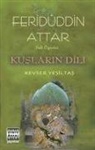 Feridüddin Attar, Kevser Yesiltas - Kuslarin Dili - Sufi Ögretisi