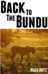 Matt Artz - Back to the Bundu