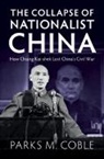 Parks M Coble, Parks M. Coble, Parks M. (University of Nebraska Coble, Coble Parks M. - Collapse of Nationalist China