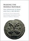 Seth (University of Toronto) Mignone Bernard, Seth Bernard, Seth (University of Toronto) Bernard, Lisa Marie Mignone, Lisa Marie (New York University) Mignone, Mignone Lisa Marie... - Making the Middle Republic