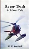 W. F. Saathoff - Rotor Trash, A Pilots Tale