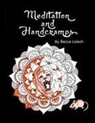 Becca Leisch - Meditation and Hand Cramps, An Adult Coloring Book