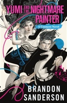 Announced, Brandon Sanderson - Yumi and the Nightmare Painter