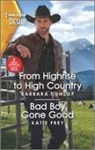 Barbara Dunlop, Barbara/ Frey Dunlop, Katie Frey - From Highrise to High Country / Bad Boy Gone Good