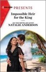 Natalie Anderson - Impossible Heir for the King