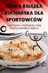 Malwina Borkowska - NOWA KSI¿¿KA KUCHARSKA DLA SPORTOWCÓW
