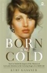 Kurt Gassner - Born in the cold