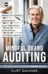 Kurt Gassner - Mindful Brand Auditing