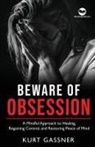 Kurt Gassner - Beware of Obsession