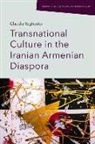Claudia Yaghoobi - Transnational Culture in the Iranian Armenian Diaspora