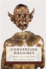 Bronwen Yachnin Wilson, Bronwen Wilson, Paul Yachnin - Conversion Machines