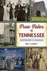 Bill Carey - True Tales of Tennessee