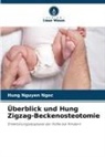 Hung Nguyen Ngoc - Überblick und Hung Zigzag-Beckenosteotomie