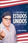 Aldo Lauricella - Como Vivir En Los Estados Unidos