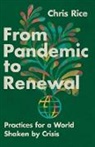 Chris Rice - From Pandemic to Renewal