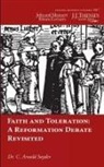 C. Arnold Snyder - Faith and Toleration