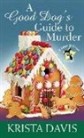 Krista Davis - A Good Dog's Guide to Murder