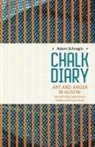 Adam Schragin - Chalk Diary