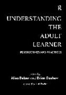 Alisa Belzer, Brian Dashew, Alisa Belzer, Belzer Alisa, Brian Dashew - Understanding the Adult Learner