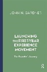 John N. Gardner, Gardner John N. - Launching the First-Year Experience Movement