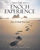 Naida M. Parson Ph. D, Naida M. Parson Ph. D. - The Enoch Experience