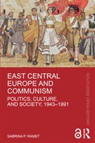 Sabrina Ramet, Sabrina P. Ramet, Sabrina P. (Norwegian University of Science Ramet - East Central Europe and Communism