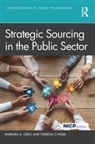 Barbara A. Grilli, Barbara A. Webb Grilli, Theresa G. Webb - Strategic Sourcing in the Public Sector