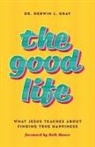 Derwin Gray - The Good Life