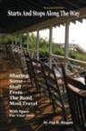 Jim R Rogers, Jim R. Rogers - Starts and Stops Along the Way Second Edition