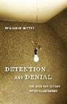 Benjamin Wittes - Detention and Denial