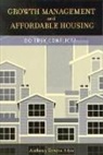 Anthony (EDT) Downs, Anthony Downs - Growth Management and Affordable Housing