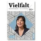 Isabel Buchwald-Wargenau, Arwen Dammann, Dagmar Giersberg, Luger, Urs Luger, Lukas Mayrhofer... - Vielfalt B1+, m. 1 Buch, m. 1 Beilage