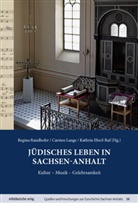 Kathrin Eberl-Ruf, Carsten Lange, Regina Randhofer - Jüdisches Leben in Sachsen-Anhalt, m. 1 Audio-CD