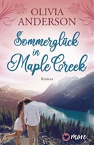 Olivia Anderson - Sommerglück in Maple Creek