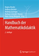 Bruder, Regina Bruder, Andreas Büchter, Hedwig Gasteiger, Hedwig Gasteiger u a, Barbara Schmidt-Thieme... - Handbuch der Mathematikdidaktik