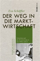 Eva Schäffler - Der Weg in die Marktwirtschaft