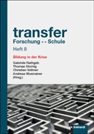Gabriele Rathgeb, Thomas Stornig, Christian Vollmer, Christian Vollmer u a, Andreas Wurzrainer - transfer Forschung   Schule Heft 8
