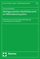Emmanuelle Balland - Wohlgeordnetes Mobilitätsrecht im Mehrebenensystem