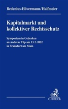 Halfmeier, Axel Halfmeier, Julia Redenius-Hövermann - Kapitalmarkt und kollektiver Rechtsschutz - Symposium in Gedenken an Andreas Tilp -