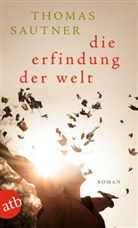 Thomas Sautner - Die Erfindung der Welt