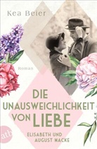 Kea Beier - Die Unausweichlichkeit von Liebe - Elisabeth und August Macke
