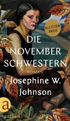 Josephine W Johnson, Josephine W. Johnson - Die November-Schwestern